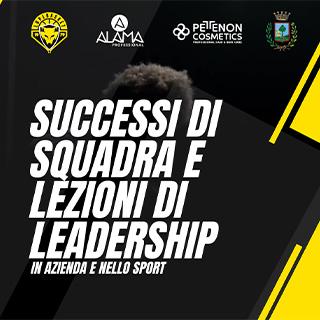 Successi di Squadra e Lezioni di Leadership in Azienda e nello Sport 